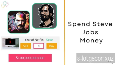 Spend Steve Jobs Money